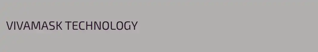 VIVAMASK TECHNOLOGY